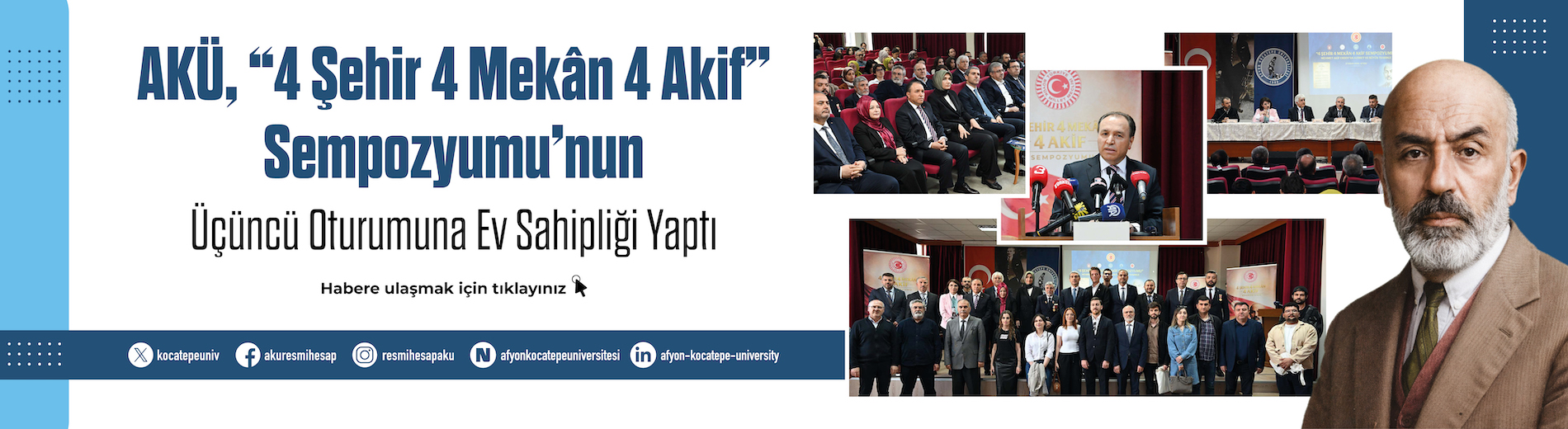 AKÜ, “4 Şehir 4 Mekân 4 Akif” Sempozyumu’nun Üçüncü Oturumuna Ev Sahipliği Yaptı