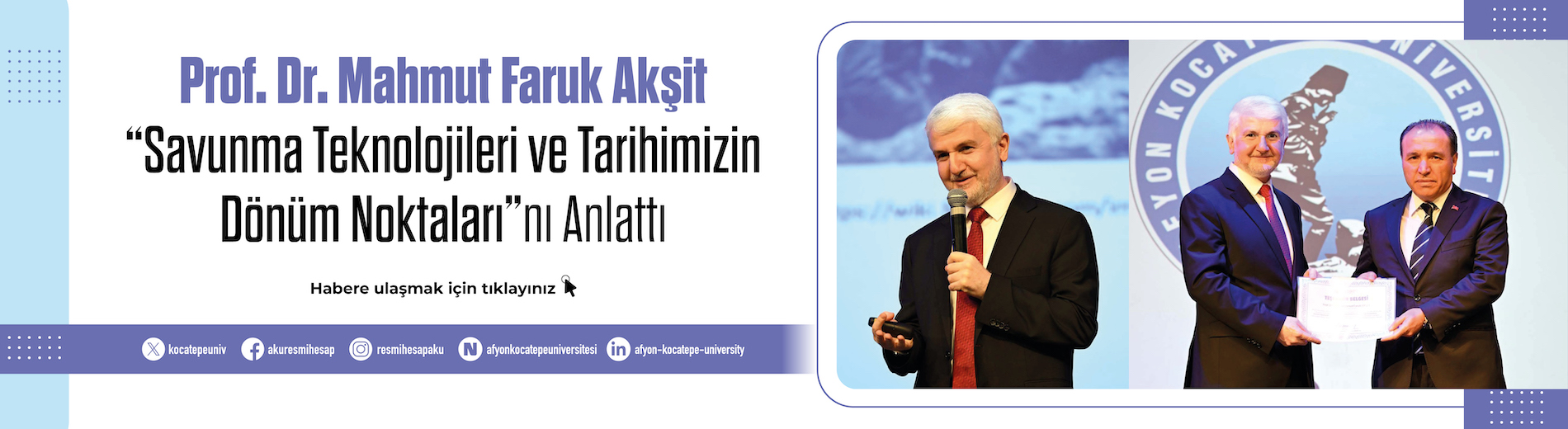 Prof. Dr. Mahmut Faruk Akşit, “Savunma Teknolojileri ve Tarihimizin Dönüm Noktaları”nı Anlattı Prof. Dr. Mahmut Faruk Akşit, “Savunma Teknolojileri ve Tarihimizin Dönüm Noktaları”nı Anlattı